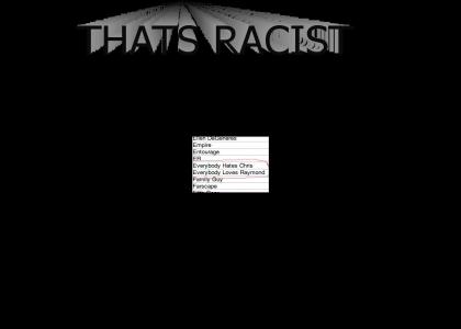 racist?