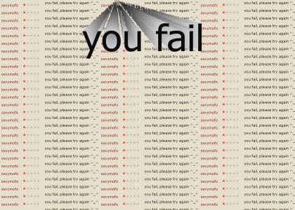 you fail