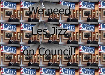 Jizz for Council! (LOUDER sound)