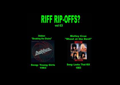 Riff Rip-Offs Vol 63 (Dokken v. Motley Crue)