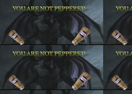 YOU ARE NOT PEPPERED!