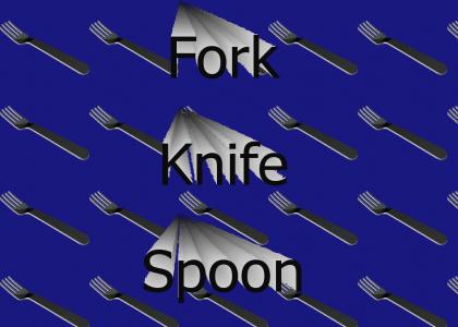 Fork Knife Spoon.