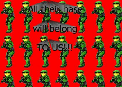 All their base will belong to us