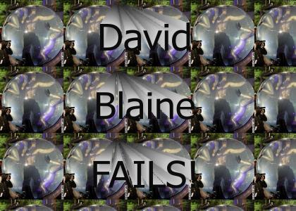 David Blaine fails!