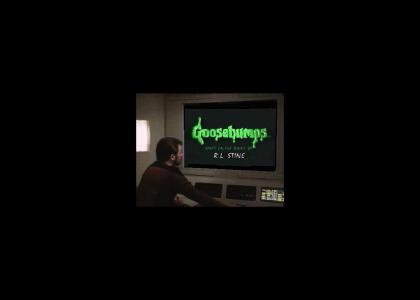 Riker watches Goosebumps