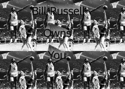 Bill Russell Owns You