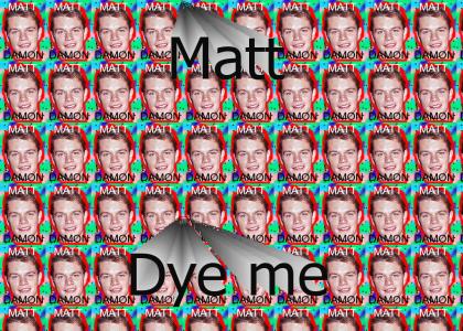 Matt Damon Matt Damon Matt Damon