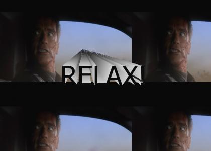 RELAX!