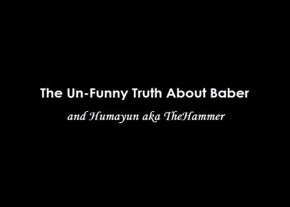 The Unfunny Truth About Baber