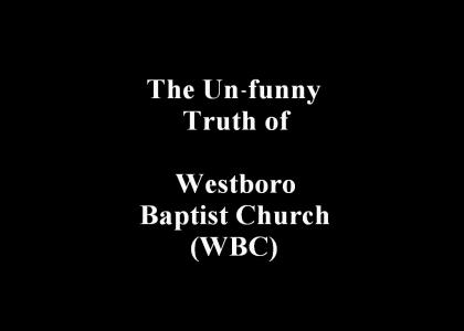 The Un-Funny Truth About Westboro Baptist Church