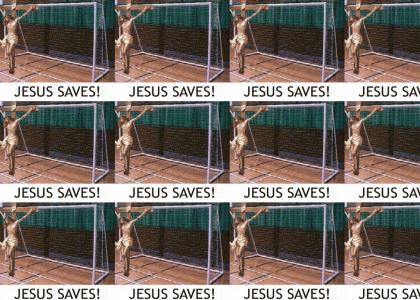 Jesus saves.. the soccer game!