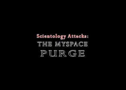 Scientology Censorship: Myspace Purge