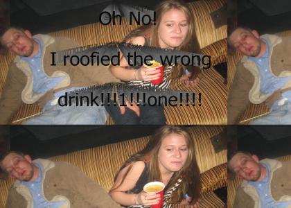 I roofied the wrong drink