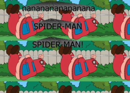 nananananananana...SPIDER-MAN!!!!