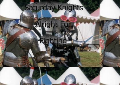 Saturday Knights