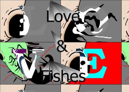 Love And Fishes