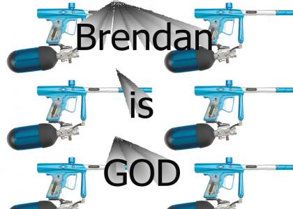 OMG BRENDAN PWNS U