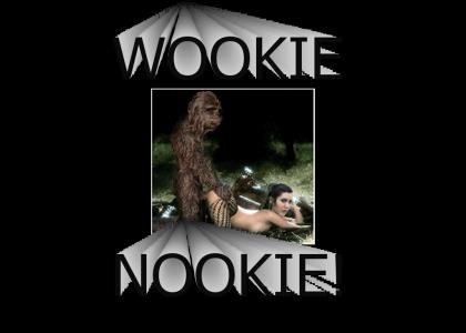 Wookie Nookie?!?!?