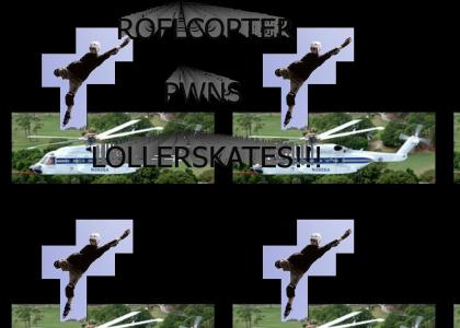 roflcopter vs lollerskates