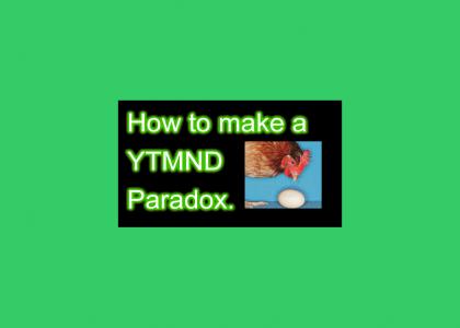 Making a YTMND Paradox