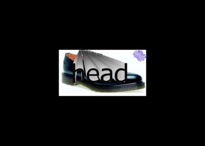 PTKFGS: Put Head on Shoe (unique)