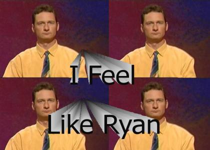 Some Days I Feel Like Ryan