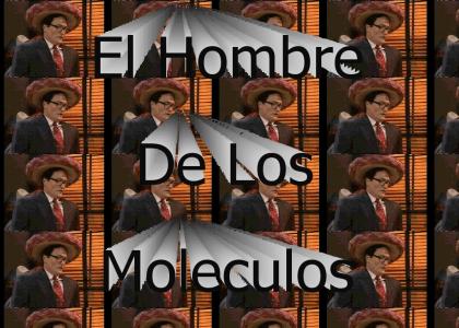 El Hombre De Los Moleculos (update)