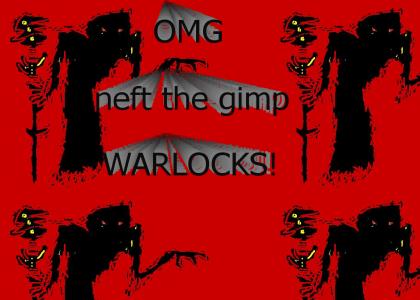 OMG nerf warlocks!