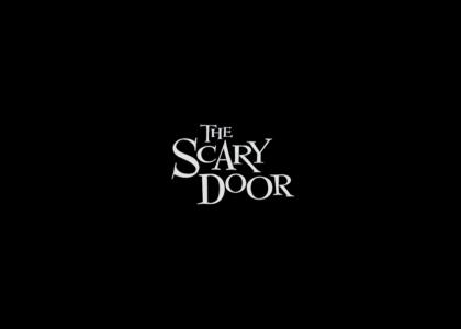 The Scary Door