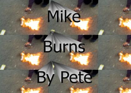 Burning mike