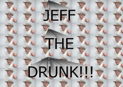 jeff the drunk