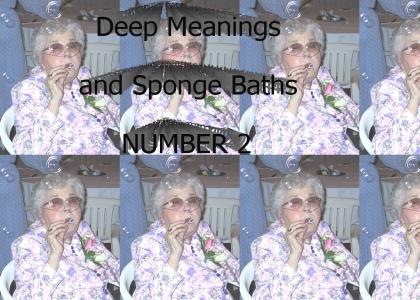 Deep Meanings and Sponge Baths 2