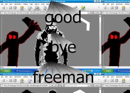 good bye freeman