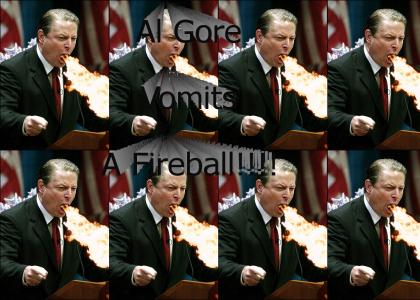 Al Gore Vomits a Fireball