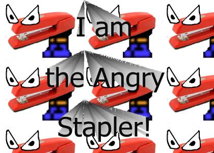 Uh-oh...we've made the stapler angry!