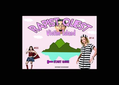 RAPIST QUEST!