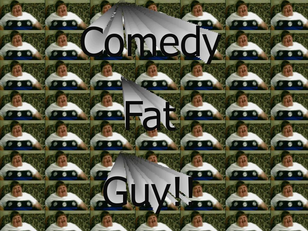 comedyfatguy