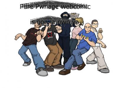 Pure Pwnage webcomic gonna pwn ya