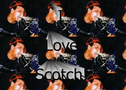 I Love Scotch!