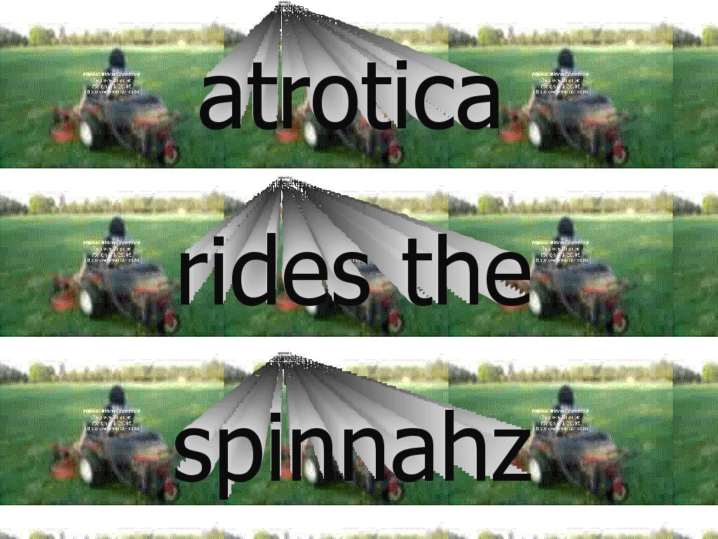 atroticaridesthespinnahz