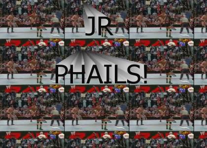 JR PHAILS!