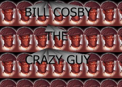 Bill Cosby Crazy Guy