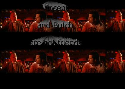 pulp fiction butch and vincent are not friends