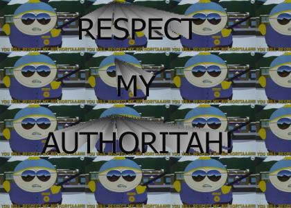 Respect my authoritah!