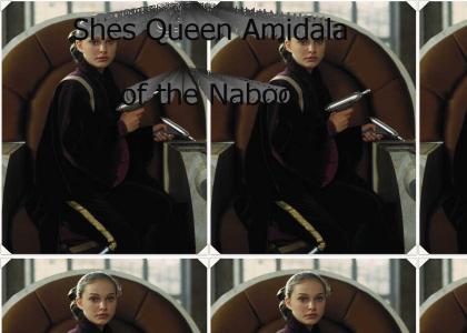 I am Queen Amidala of the Naboo