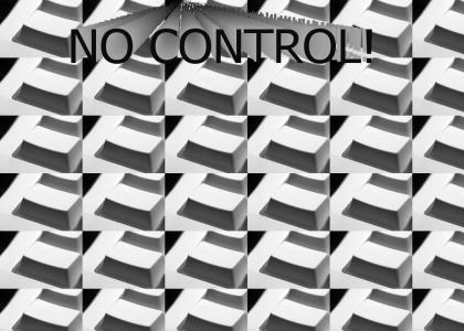 No control!