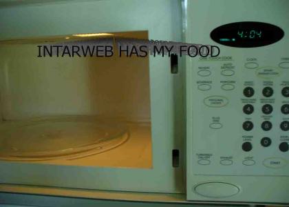 INTARWEB HAS MY FOOD