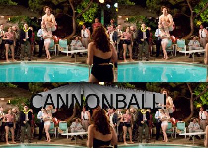 Cannonball!