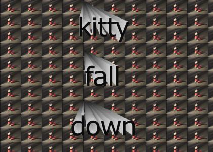 kitty fall down