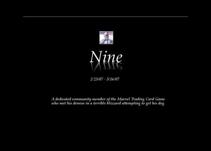 In memory of Nine